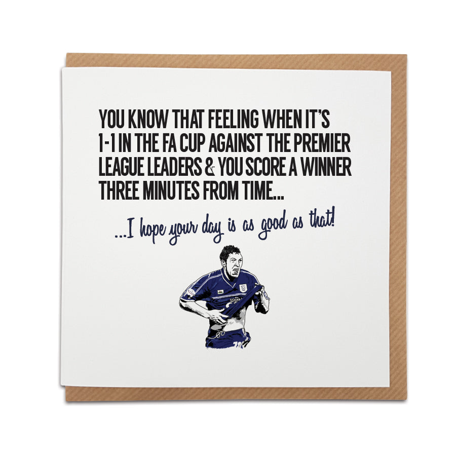 CARDIFF CITY FOOTBALL CLUB FA CUP FINAL LAST MINUTE WINNER AGAINST MANCHESTER CITY FOOTBALL FAN SUPPORTER GREETINGS CARD DESIGNED BY LOCAL LINGO