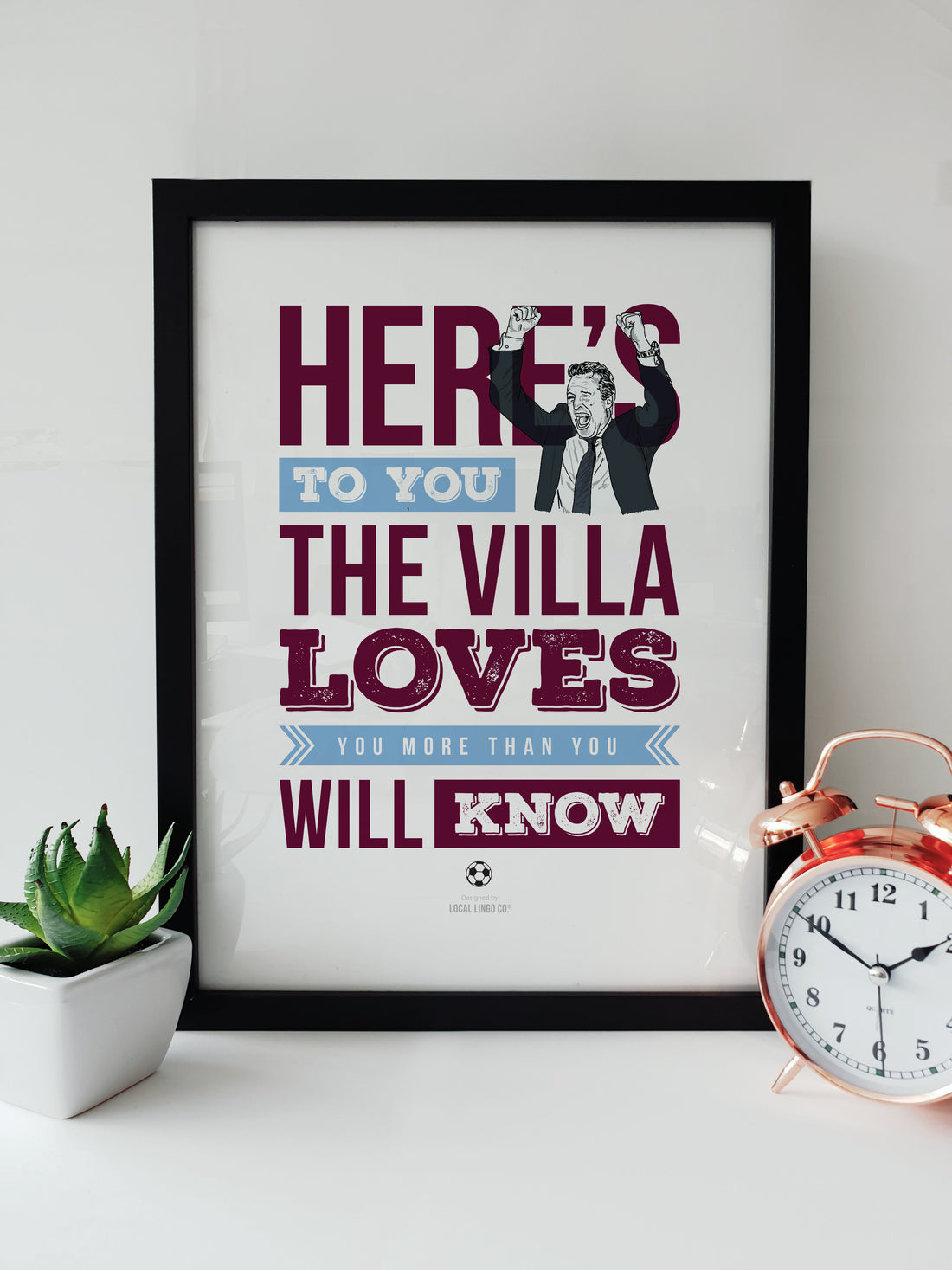 Here's to You, The Villa Loves You - Aston Villa football fan chant print by Local Lingo featuring Unai Emery illustration