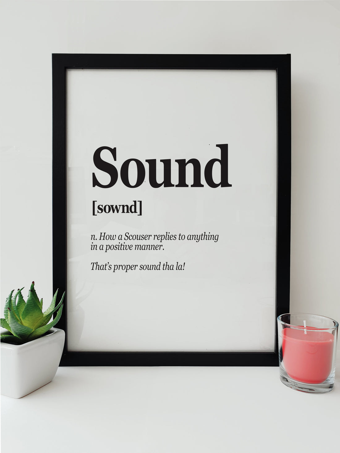 Typographic print from Local Lingo featuring the Scouse slang 'Sound' with its definition, part of the Liverpool Regional Collection, in A3 or A4 size.