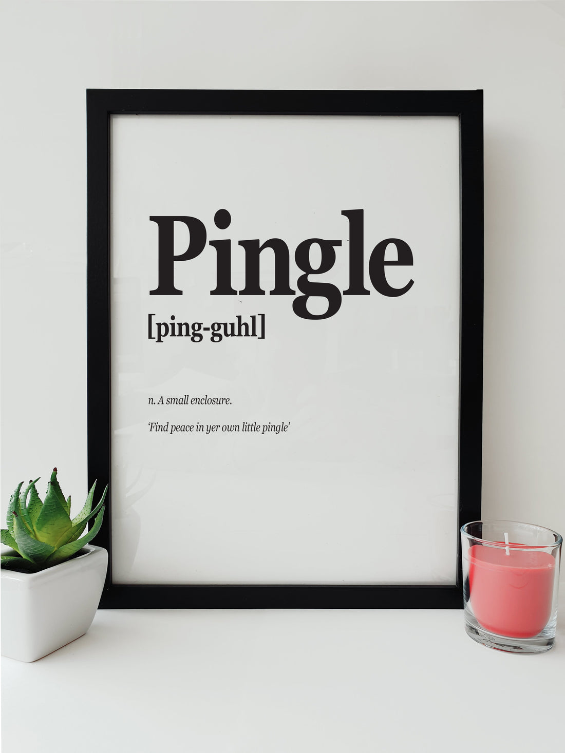 Decorative print showing the Suffolk dialect word 'Pingle', meaning a small enclosure, with the calming invitation 'Find peace in your own little pingle' in elegant typography. designed by local lingo