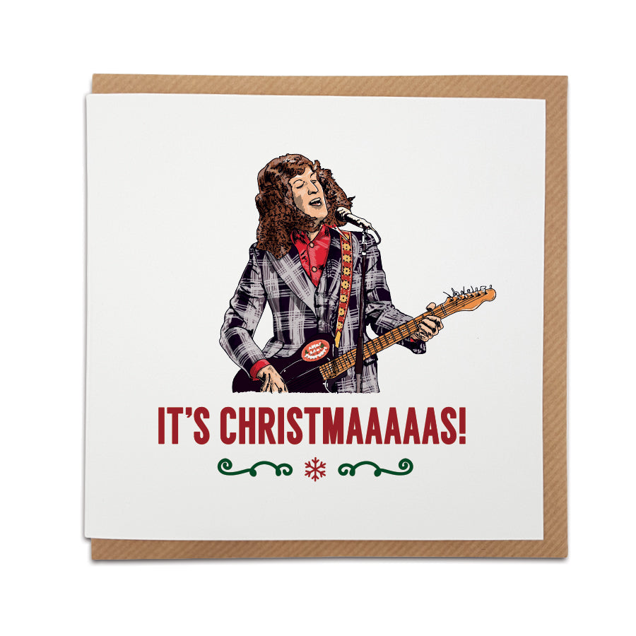 It's Christmaaaaas - Slade inspired Christmas Card