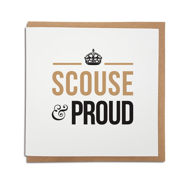 A handmade greetings card featuring a proud Scouse statement.   Card reads: Scouse & Proud