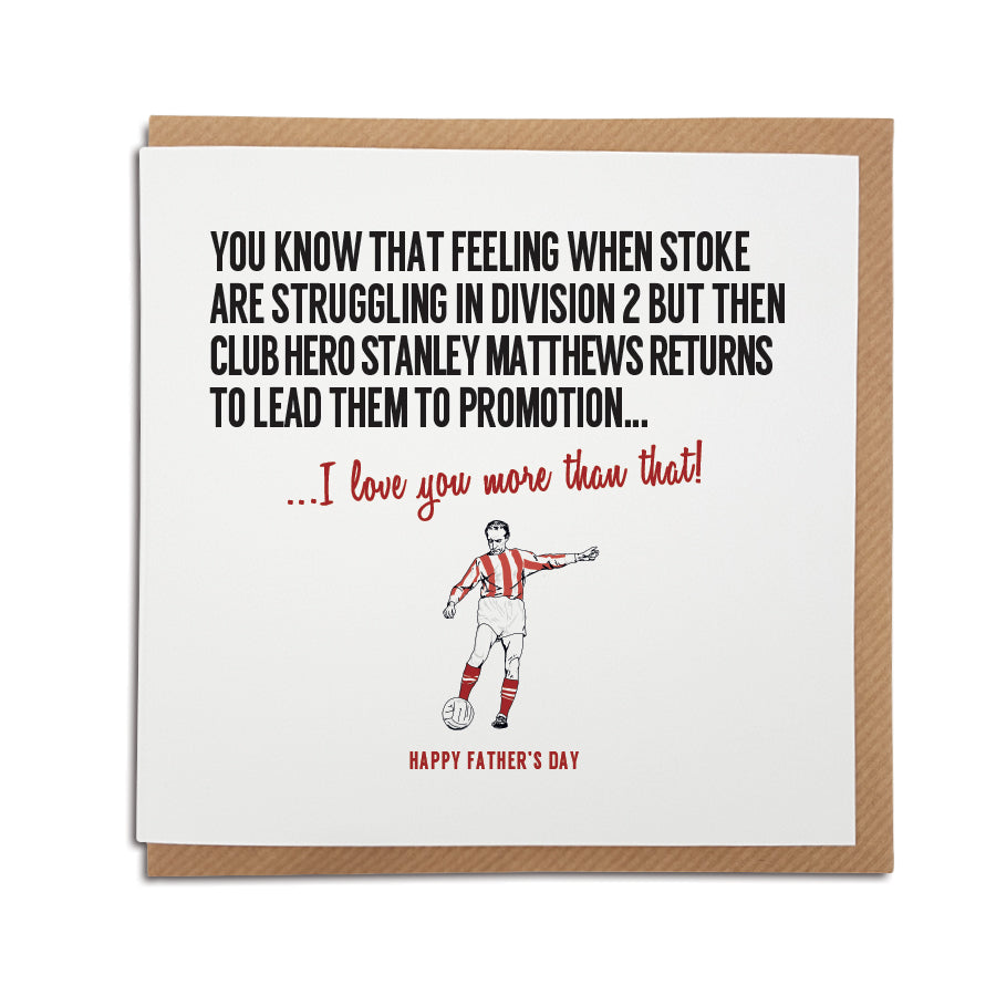 Stoke Football Club Father’s Day Card. A unique handmade card, perfect for any Potters supporter