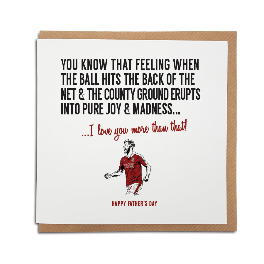 A handmade Swindon Town Football Club Card designed by A Town Called Home. A unique card, perfect for a Robins supporter on Father's Day.