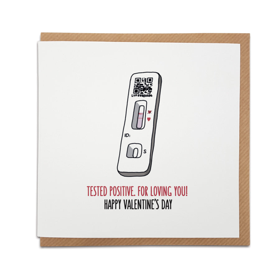 A handmade funny Valentine's Day Card, perfect for to put a smile on your partner's face during these strange times  Greetings card is printed on high quality card stock.  Card reads: Tested positive. For loving you.  Happy Valentine's Day