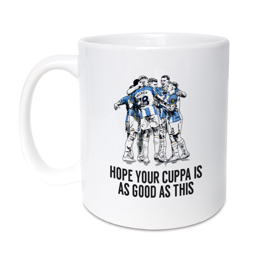 Every Seagulls supporter wants to relive amazing celebrations like this...  help them do it with our celebration mug.   Mug Reads:  Hope your cuppa is as good as this (Featuring an illustration of the Brighton team celebrating).
