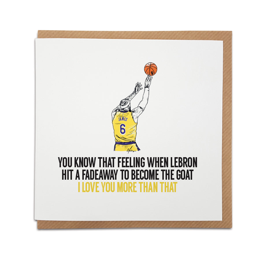 lebron james record breaking moment all time nba point scorer goat with his fadeaway jumper signature basket. Valentines card for basketball fan designed by a town called home