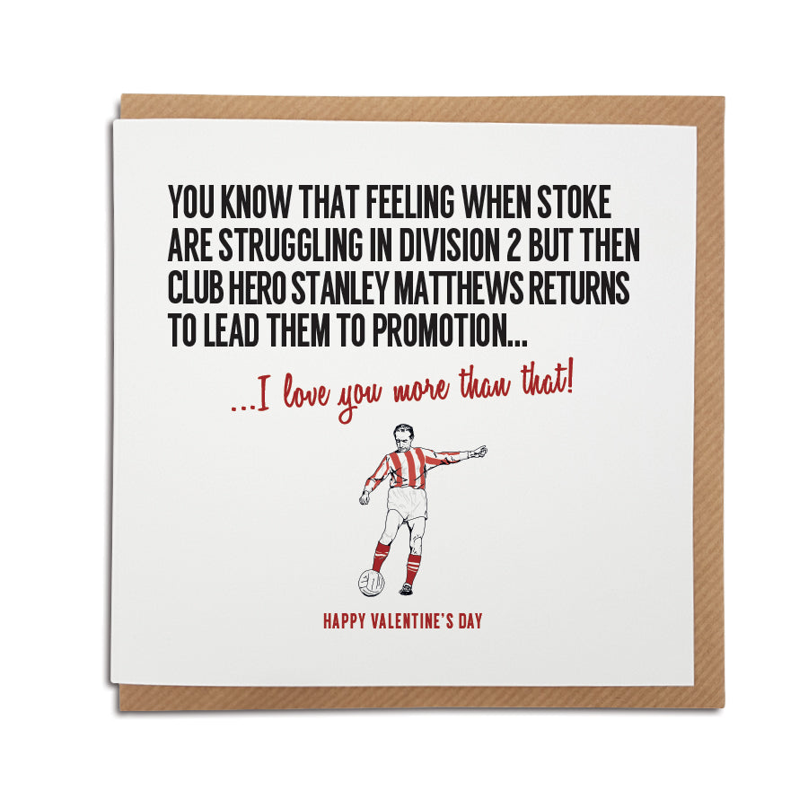 Stoke Football Club Valentine’s Day Card. A unique handmade card, perfect for any Potters supporter